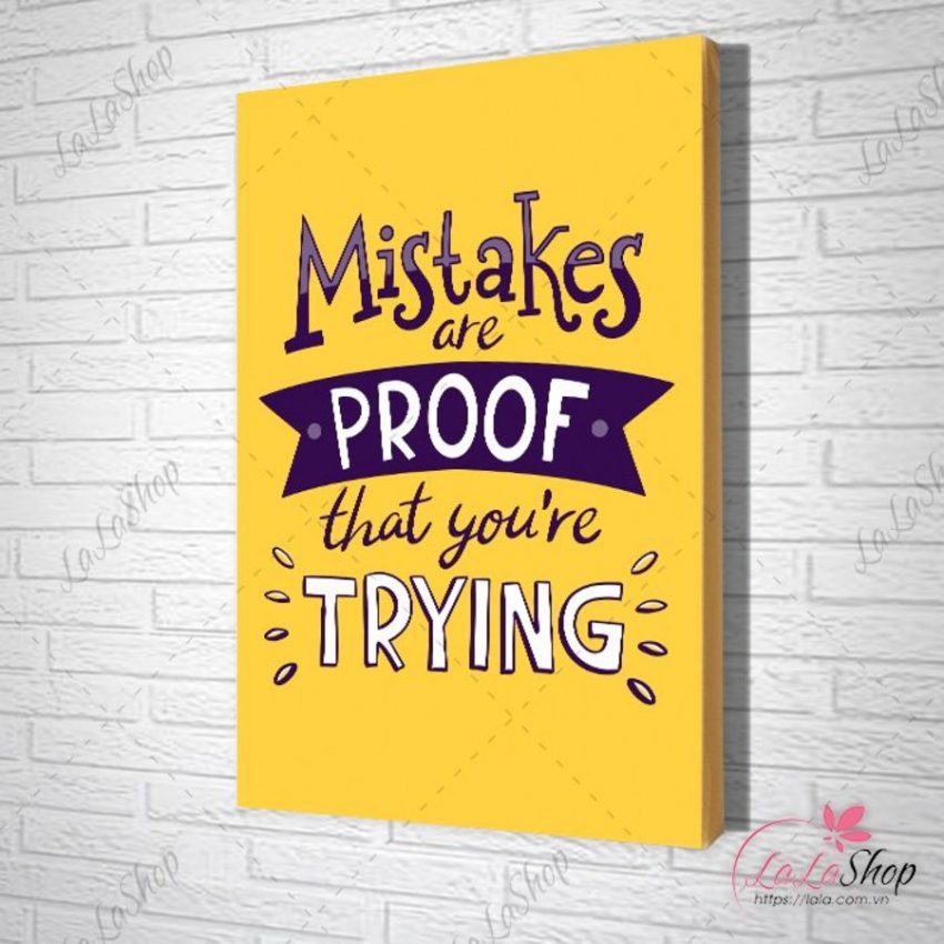 Tranh Văn Phòng Mistakes Are Proof That You're Trying